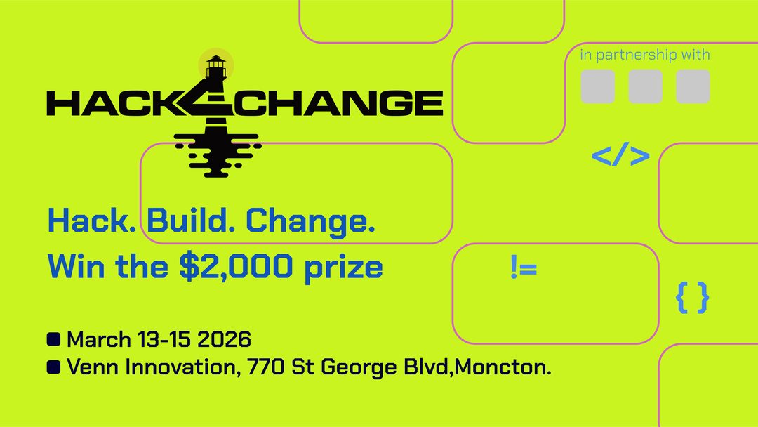 Lime LinkedIn event poster: Hack. Build. Change. Win the $2,000 prize, March 13 to 15, 2026 at Venn Innovation in Moncton